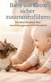 Baby und Katze sicher zusammenführen