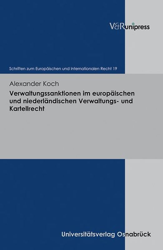 Verwaltungssanktionen im europäischen und niederländischen Verwaltungs- und Kartellrecht