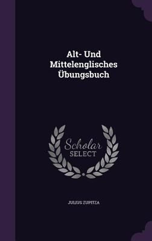 Alt- Und Mittelenglisches Übungsbuch