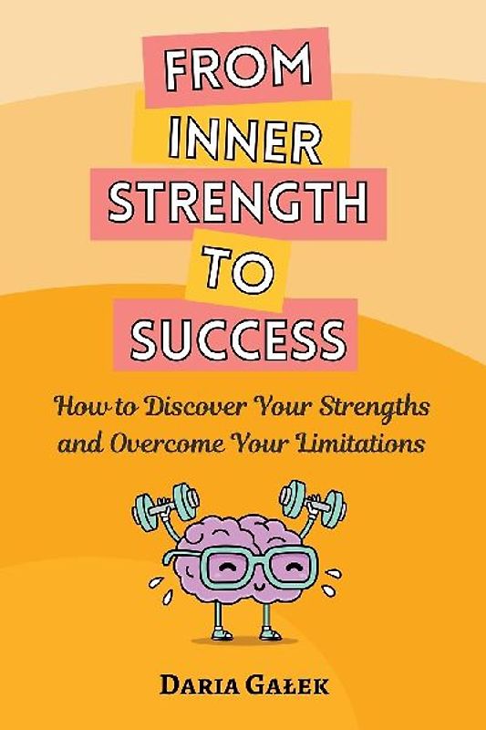 From Inner Strength to Success