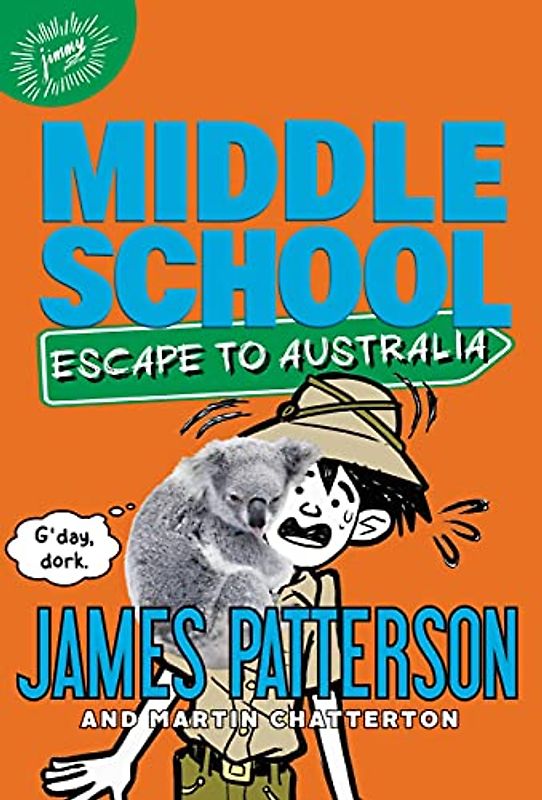 Middle School: Escape to Australia (Middle School, 9, Band 9)