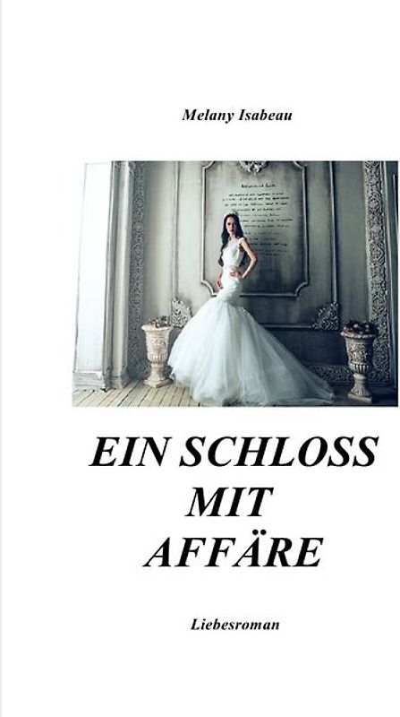Ein Schloss mit Affäre