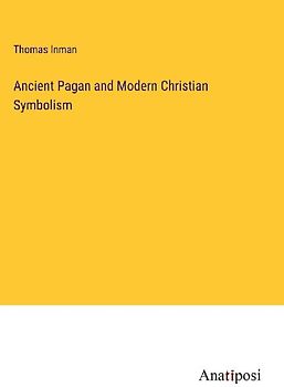 Ancient Pagan and Modern Christian Symbolism