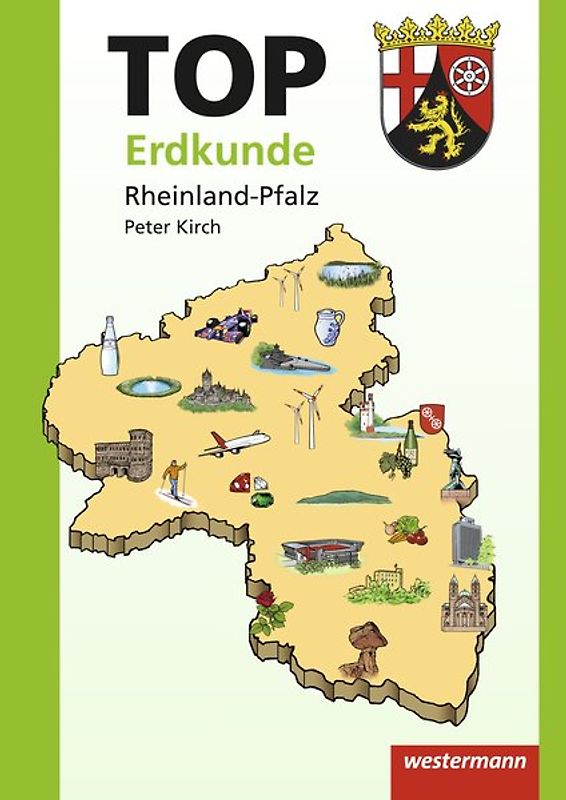 Topographische Arbeitshefte - Ausgabe 2013. TOP Erdkunde - Bundesländer / TOP Rheinland-Pfalz