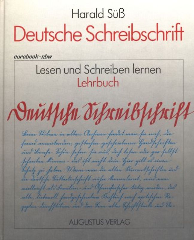 Deutsche Schreibschrift lesen und schreiben lernen. Lehrbuch