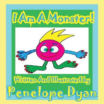 I Am a Monster!