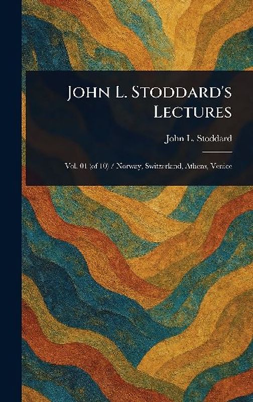 John L. Stoddard's Lectures