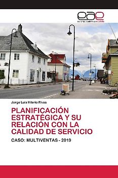 PLANIFICACIÓN ESTRATÉGICA Y SU RELACIÓN CON LA CALIDAD DE SERVICIO