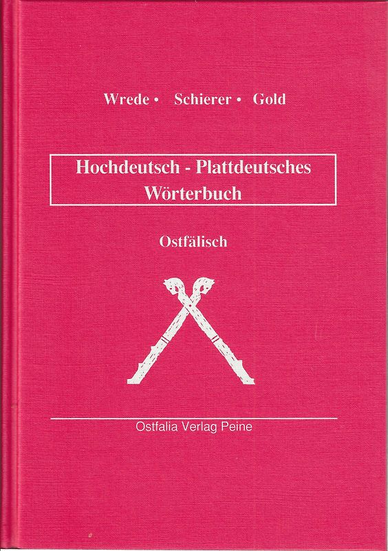 Hochdeutsch-Plattdeutsches Wörterbuch