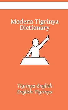 Modern Tigrinya Dictionary: Tigrinya-English & English-Tigrinya