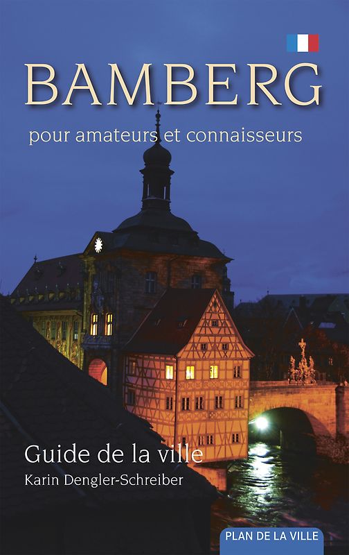 Bamberg pour amateurs et connaisseurs