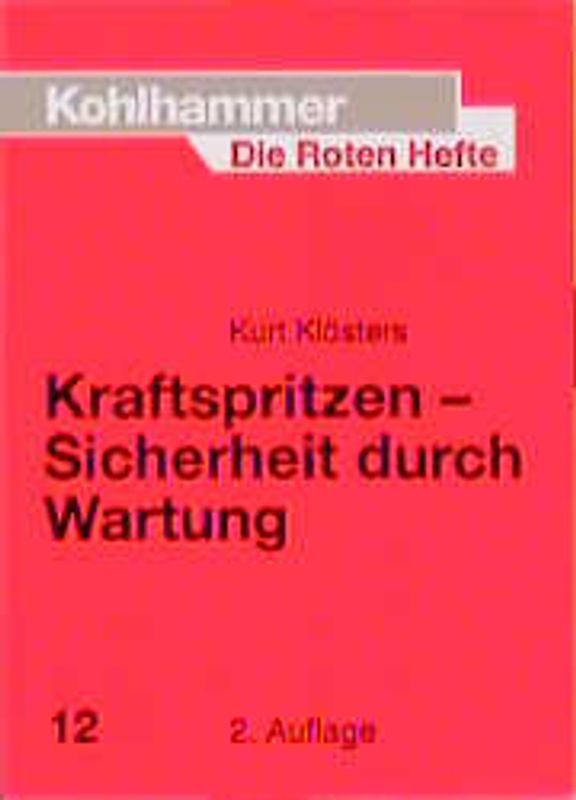 Kraftspritzen. Sicherheit durch Wartung