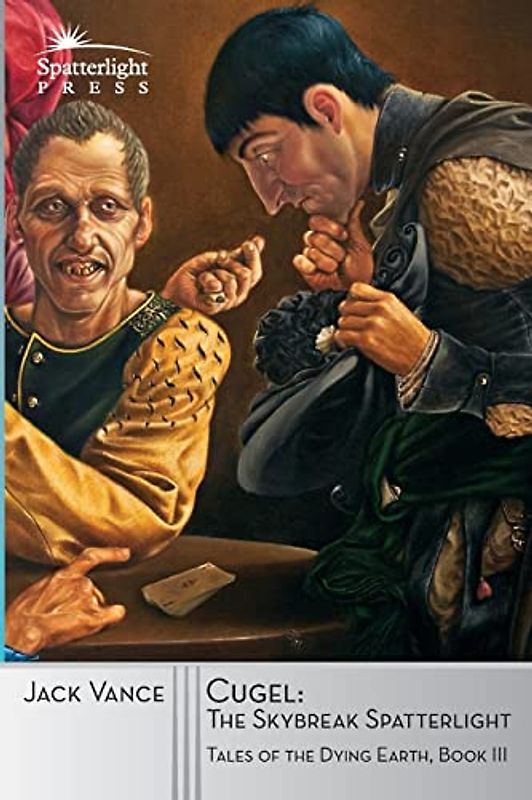 Cugel: the Skybreak Spatterlight (Tales of the Dying Earth, Band 3)