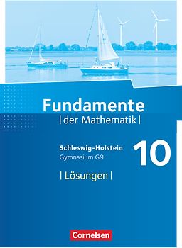 Fundamente der Mathematik - Schleswig-Holstein G9 - 10. Schuljahr