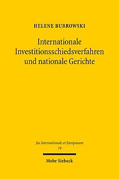 Internationale Investitionsschiedsverfahren und nationale Gerichte