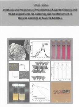 Synthesis and Properties of Photochromic Layered Silicates and Model Experiments for Colouring and Reinforcement in Organic Coatings by Layered Silicates