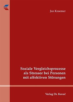 Soziale Vergleichsprozesse als Stressor bei Personen mit affektiven Störungen