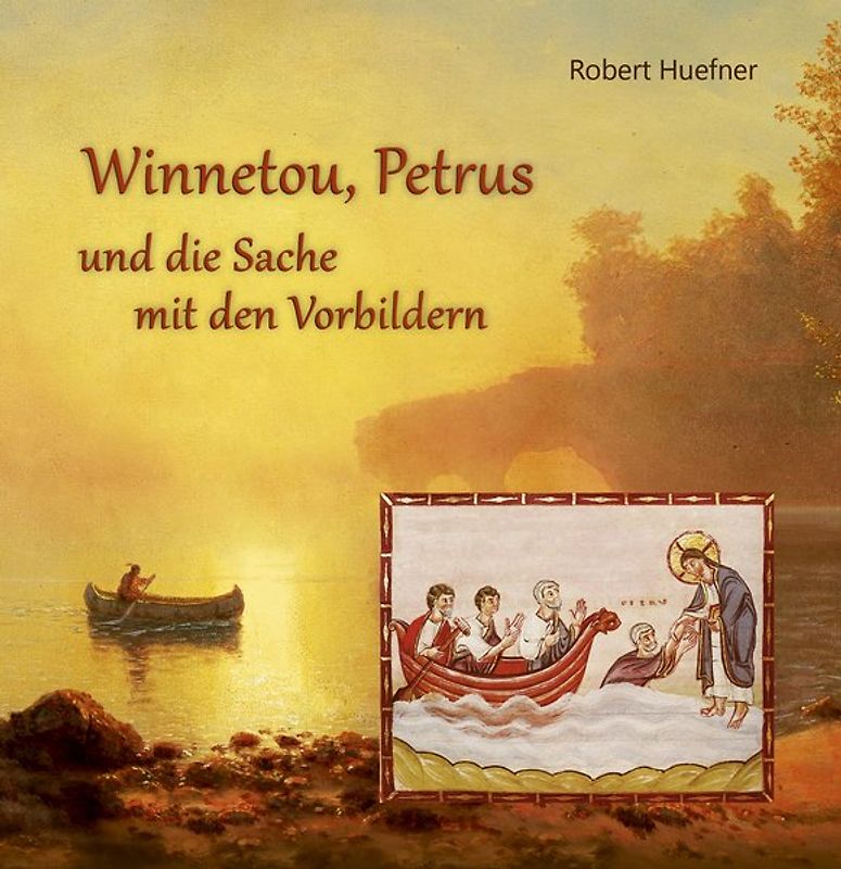 Winnetou, Petrus und die Sache mit den Vorbildern