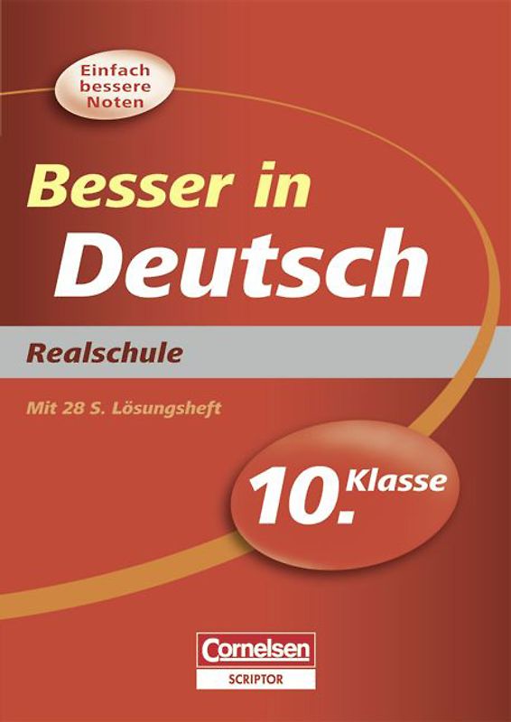 Besser in der Sekundarstufe I - Deutsch - Realschule / 10. Schuljahr - Übungsbuch mit separatem Lösungsheft (28 S.)