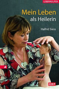 Mein Leben als Heilerin