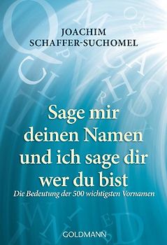 Sage mir deinen Namen und ich sage dir wer du bist