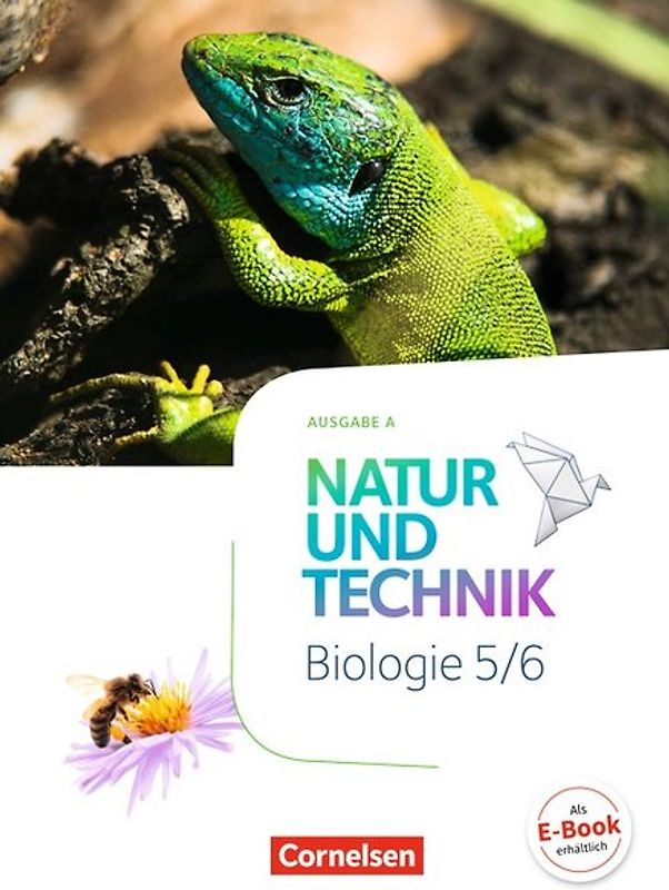 Natur und Technik - Biologie Neubearbeitung - Ausgabe A - 5./6. Schuljahr