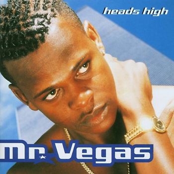 Mr.Vegas - Heads High
