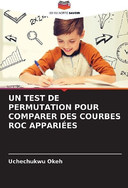 UN TEST DE PERMUTATION POUR COMPARER DES COURBES ROC APPARIÉES