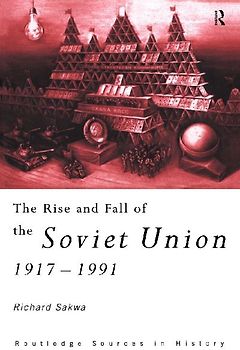 The Rise and Fall of the Soviet Union