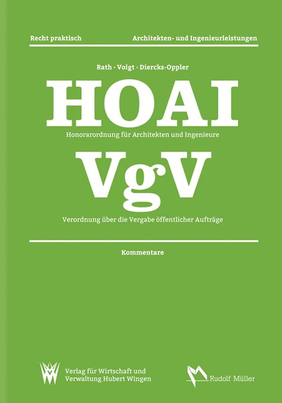 HOAI Honorarordnung für Architekten und Ingenieure – VgV Verordnung über die Vergabe öffentlicher Aufträge