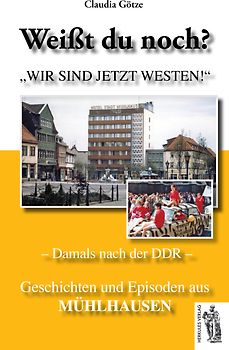 Mühlhausen - Damals nach der DDR
