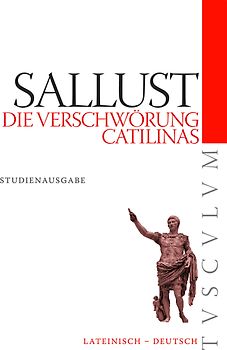 Die Verschwörung Catilinas / De coniuratione Catilinae