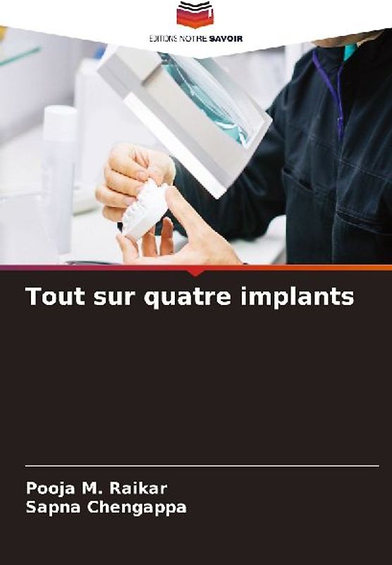 Tout sur quatre implants