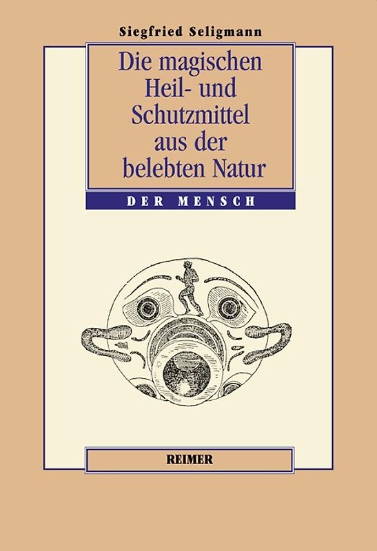 Die magischen Heil- und Schutzmittel aus der belebten Natur