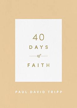 40 Days of Faith (40 Days Devotionals)