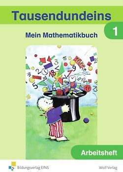 Tausendundeins - Ausgabe für Grundschulen in Bayern. Ausgabe für Grundschulen in Bayern / Arbeitsheft 1