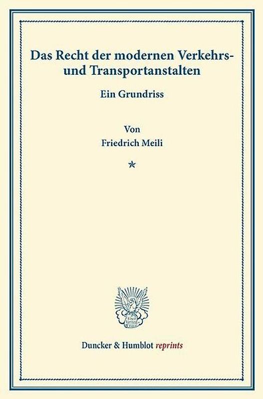 Das Recht der modernen Verkehrs- und Transportanstalten.