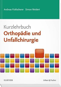 Kurzlehrbuch Orthopädie und Unfallchirurgie