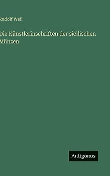 Die Künstlerinschriften der sicilischen Münzen