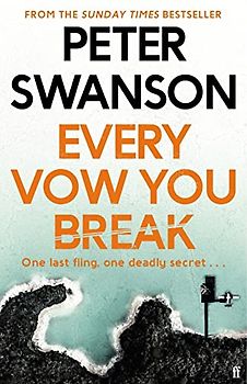 Every Vow You Break: Peter Swanson