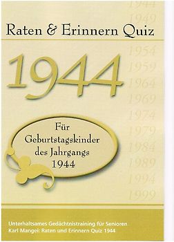 Raten und Erinnern Quiz 1944 – Für Geburtstagskinder des Jahrgangs 1944