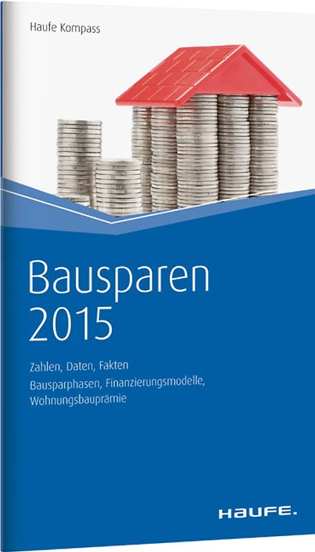 Bausparen 2015 - Zahlen, Daten, Fakten