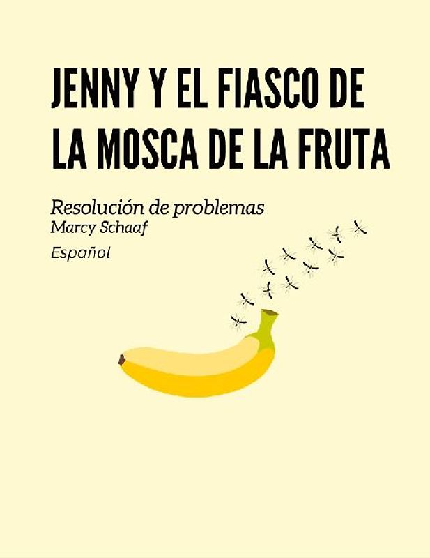 Jenny y el fiasco de la mosca de la fruta (Spanish)