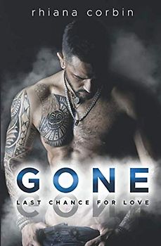Gone: Last Chance for Love (Gone and Fight, Band 1)