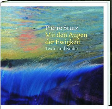 Mit den Augen der Ewigkeit