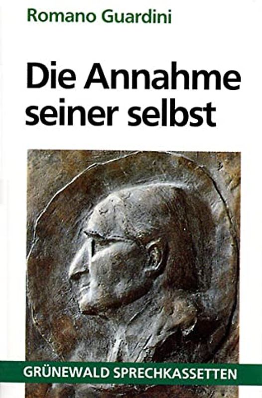 Die Annahme seiner selbst (Grünewald-Sprechkassetten)