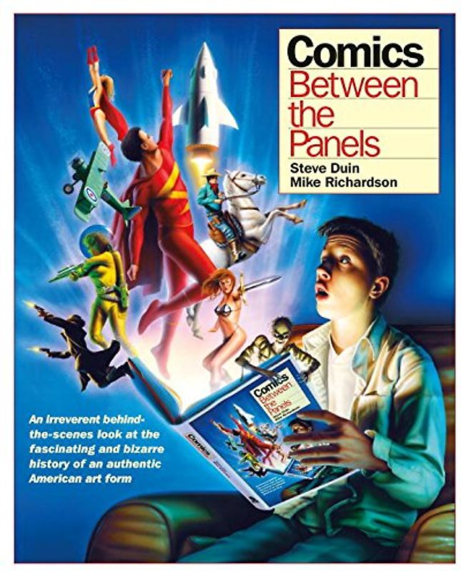 Comics: Between the Panels - Richardson, Mike