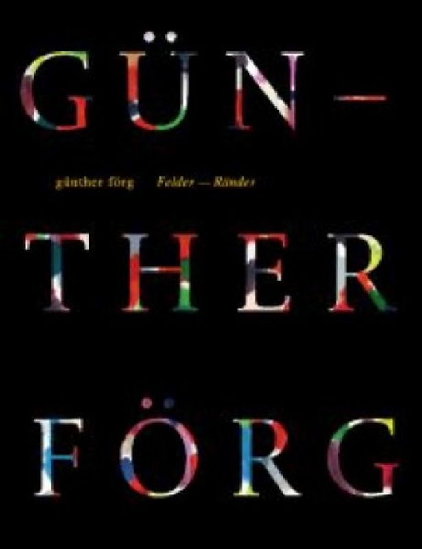 Günther Förg: Felder – Ränder