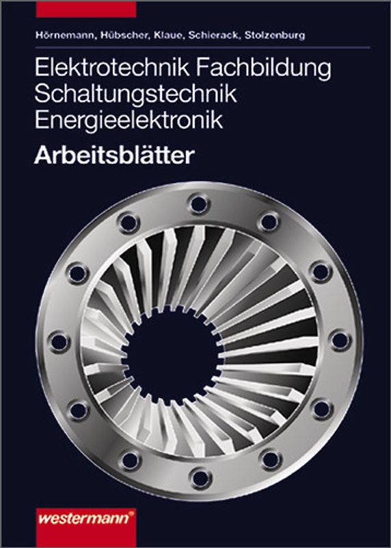 Elektrotechnik Schaltungstechnik Betriebstechnik / Elektrotechnik