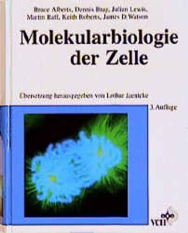 Molekularbiologie der Zelle